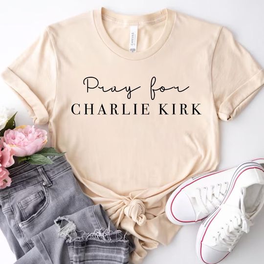 Discover Pray for Charlie Kirk Shirt, Faith-Based Unisex Tee, Activist & Human Rights Support Shirt, Political Awareness Top, Freedom Under Fire Tee