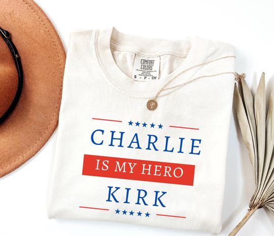 Discover Comfort Colors Charlie Kirk Is My Hero Shirt, Make America Great Again, Patriot TShirt, Conservative Political Apparel, TPUSA Supporter Gift