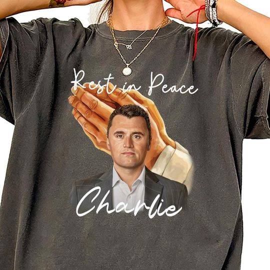 Discover Rest in Peace Charlie T-shirt, A True Patriot Charlie Kirk , Charlie Kirk Memorial T-Shirt