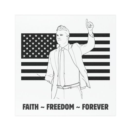 Charlie Kirk Faith Freedom Forever Car Magnet, Charlie Kirk Is My Hero Car Magnet, A True Patriot USA Flag Charlie Car Magnet
