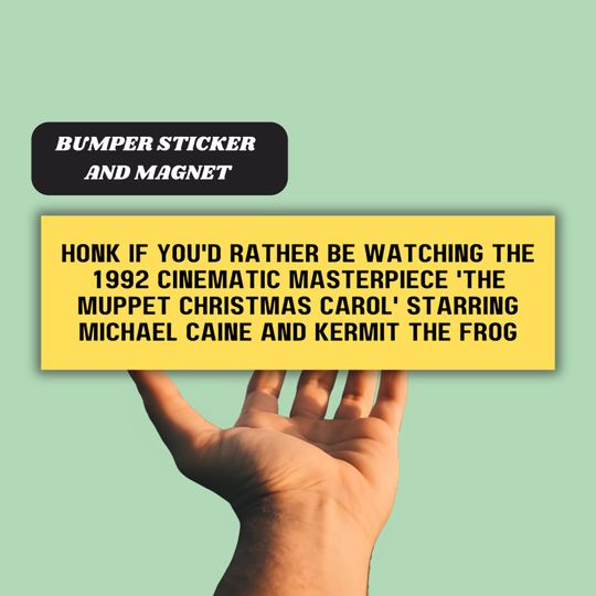 The Muppet Christmas Carol Movie Funny Honk If Magnetic Car Bumper Sticker, 1992 Fan Merch Car Meme Accessory High Quality Vinyl y2k Gift