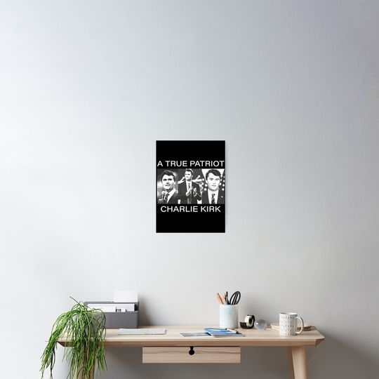 Discover A True Patriot Charlie Kirk Poster