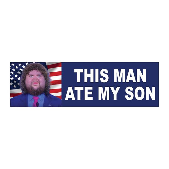Discover This Man Ate My Son JD Vance Funny Political Meme Bumper Sticker & Car Magnet