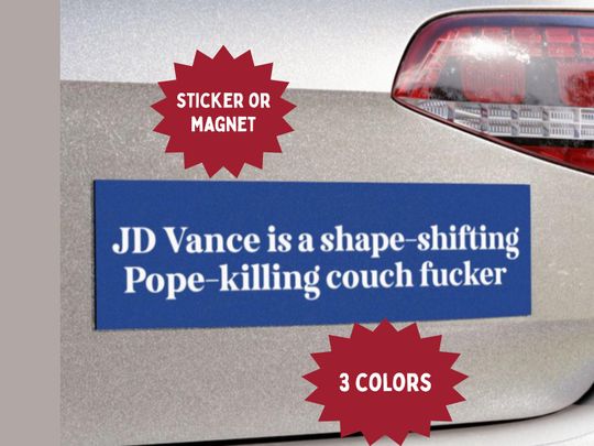 Discover JD Vance Killed the Pope Bumper Sticker/Magnet