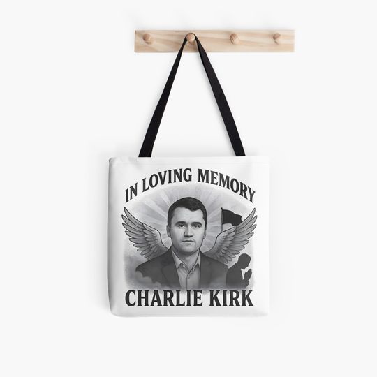 Official In Loving Memory of Charlie Kirk Merch Tote Bag
