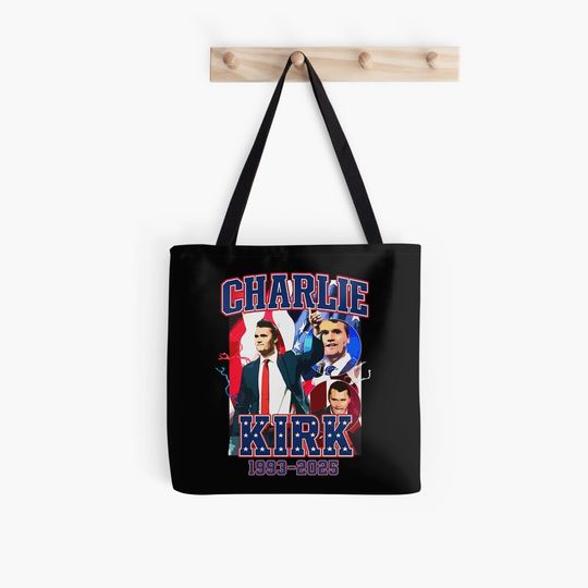 Charlie Kirk 1993 2025 A true Patriot  Tote Bag
