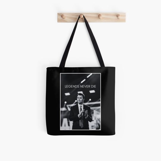 Charlie Kirk - Legends never die Tote Bag