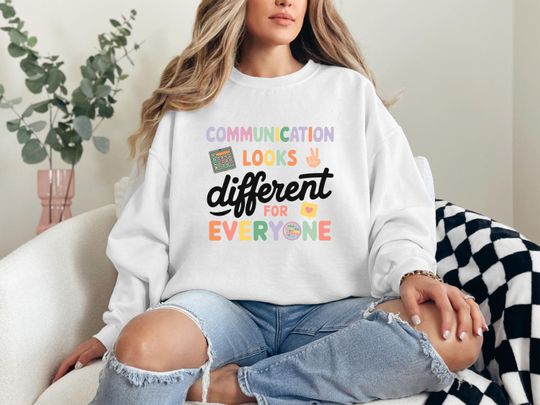 Communication Looks Different For Everyone Sweatshirt, Speech Therapy Sweatshirt, Speech Pathologist