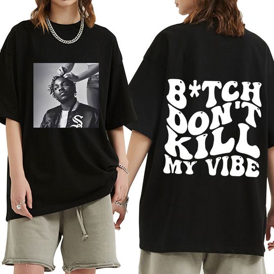 Rapper Kendrick Lamar Don't Kill My Vibe Graphic Print T-shirts