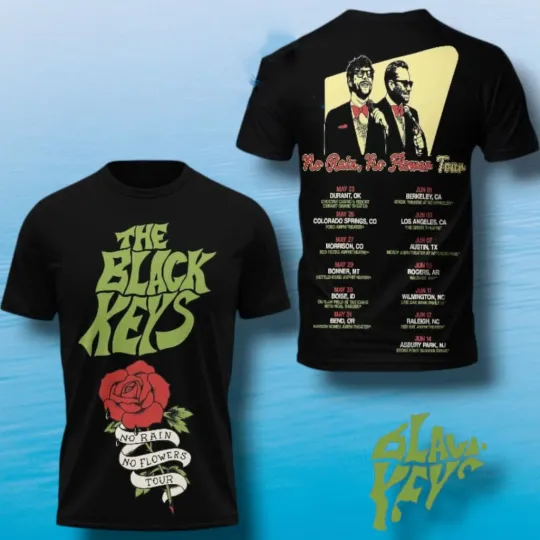 No Rain, No Flowers, Just Rock Grab The Black Keys Tour 2025 3D Shirt
