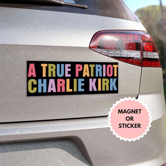 A True Patriot Charlie Kirk Car Magnet, We Dont Need Safe Spaces We Need Free Speech, RIP Charlie Kirk, Human Rights