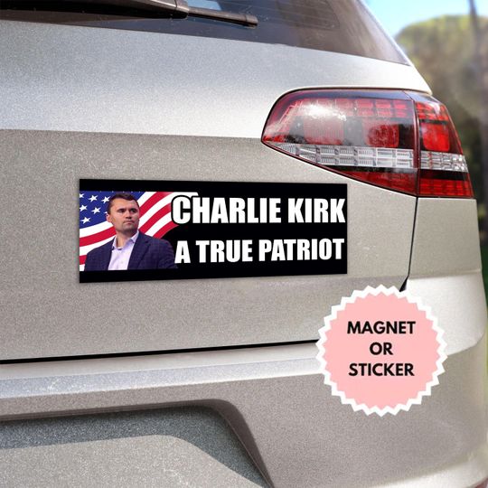 A True Patriot Charlie Kirk Car Magnet, Justice For Charlie Kirk, I Stand With Charlie, RIP Charlie Kirk