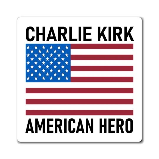 Charlie Kirk American Hero Magnet Patriotic US Flag TPUSA Memory Magnets