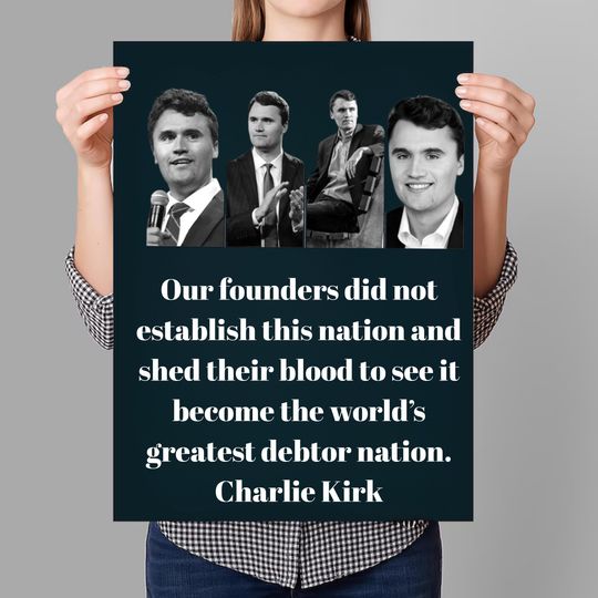 Charlie Kirk Quote Poster | "Debtor Nation" Wall Art Print | Conservative Political Activist | Patriotic Home Office Decor
