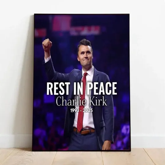 Charlie Kirk Poster RIP 1993–2025 Memorial Wall Art Print