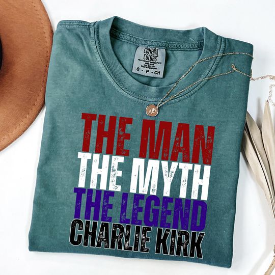 Discover The Man The Myth The Legend Charlie Kirk Tshirt, Tribute Memorial Shirt