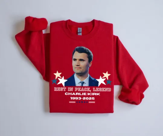 Charlie Kirk Sweatshirt, Rest in Peace Funeral Legend