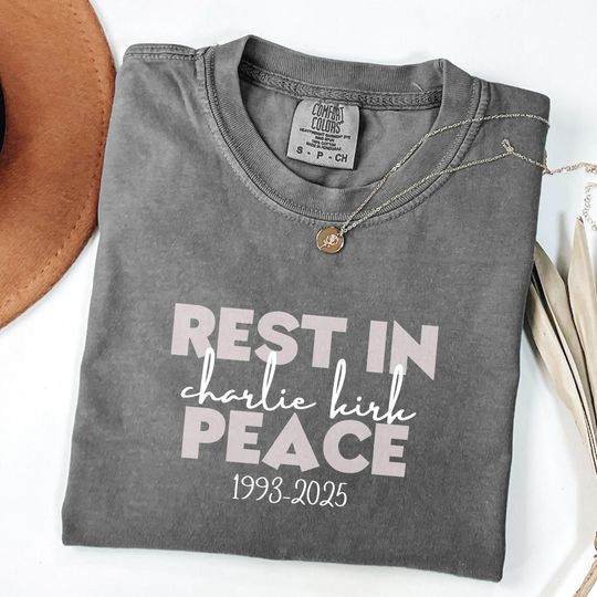 Rest In Peace Charlie Kirk Shirt, Political Awareness Shirt, Faith-Based Tee, Human Rights Tee, Charlie Support Shirt
