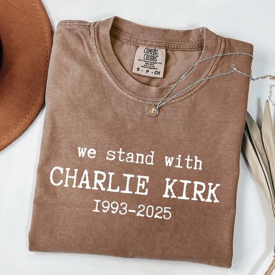 Discover We Stand With Charlie Kirk Shirt, Faith-Based Tee, Activist & Human Rights Support Shirt, Political Awareness T-Shirt