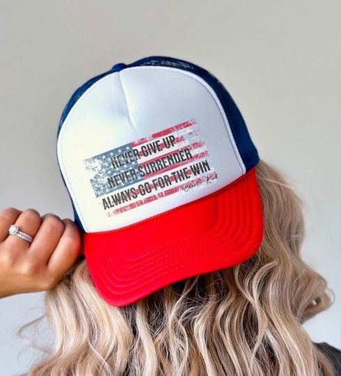 Charlie Kirk Never Give Up, Never Surrender, Always Go For The Win Trucker Hat. Patriotic Baseball Hat. Justice for Charlie Kirk.