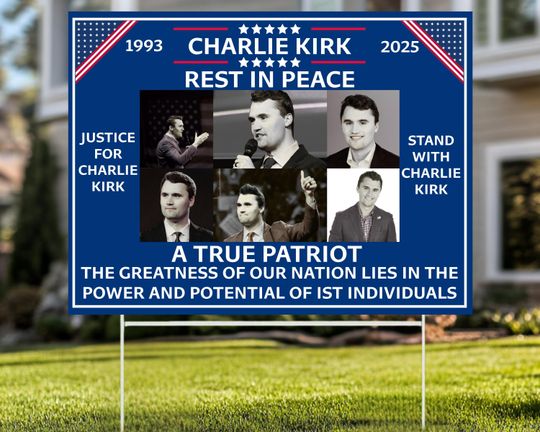 Discover Charlie Kirk Political Yard Sign | True Patriot | RIP Charlie Kirk