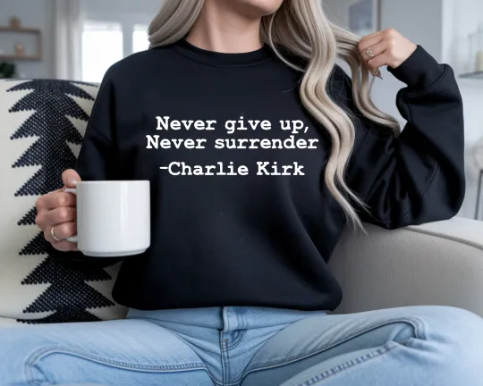 Charlie Kirk Quote Sweatshirt Unisex Crewneck