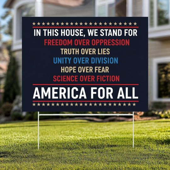 We Believe Yard Sign: Democracy Over Dictatorship, Anti Trump