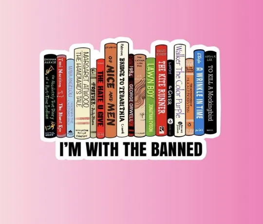 I’m with the Banned Book Vinyl Decal Sticker for Laptops, Hydro Flask, Toolbox