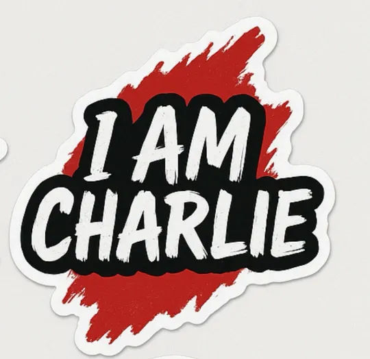 CHARLIE KIRK Memorial Sticker - SAY HIS NAME! I AM CHARLIE - HERO - PATRIOT