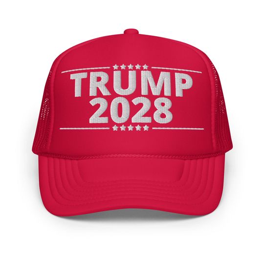 Trump 2028 Embroidered Foam Trucker Hat