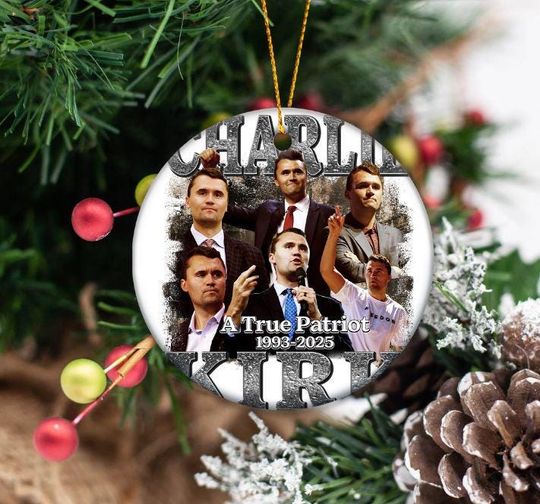 Memorial Charlie Kirk Holiday Ornament, Charlie Kirk A True Patriot , Charlie Kirk Ornament Decoration, RIP Charlie, Tribute Style Ornament