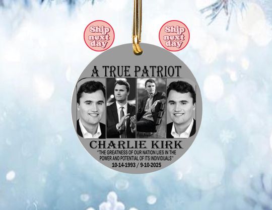 True Patriot Charlie Kirk, Republican Ornament, Patriotic American Gift, RIP Charlie Kirk, Charlie Kirk Quote Ornament, Pray Charlie Gift