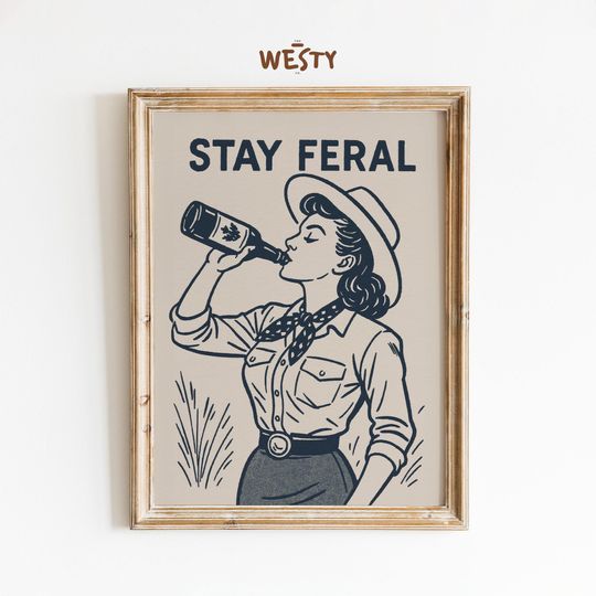 Stay Feral  Retro Wild Cowgirl Poster Print