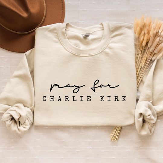Discover Pray for Charlie Kirk Shirt, Kirk Assassination Shirt, Activist & Human Rights Support Sweatshirt, Political Awareness Hoodie, MAGA