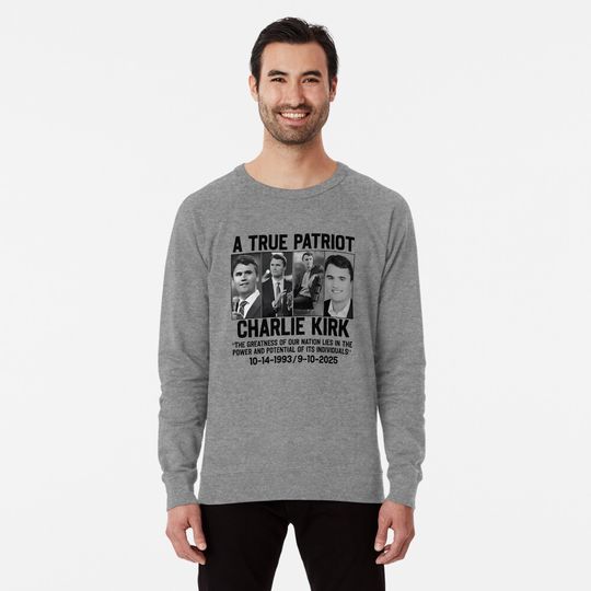 A true Patriot Charlie Kirk Lightweight Sweatshirt