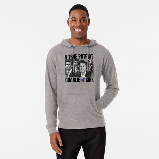 Discover A True Patriot Charlie Kirk - Justice for Charlie Kirk - Prayers Up for Charlie Lightweight Hoodie