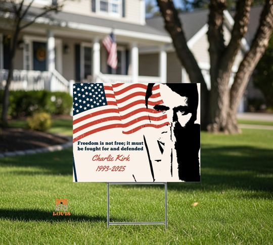 Charlie Kirk Yard Sign, Freedom Political Outdoor Decor, Patriotic American Campaign Sign, Conservative Garden Election Sign