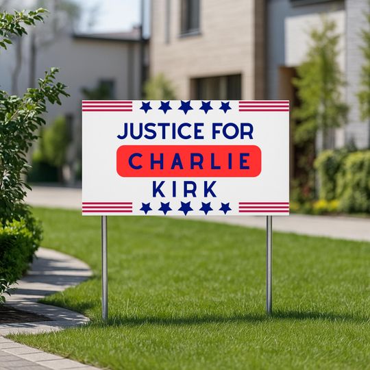 Discover Justice for Charlie Kirk Yard Sign, Political Garden Decor, Political Yard Sign, Protest Sign