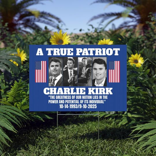 Discover Political Yard Sign, Charlie Kirk Tribute USA Flag Decor, Custom Lawn Sign, Patroit Statement Decor, Memorial Tribute Sign