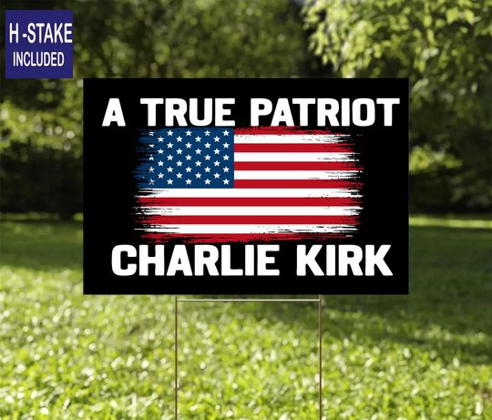 Discover A True Patriot Charlie Kirk Sign 18"x12" Yard Sign with Stake Justice for Charlie