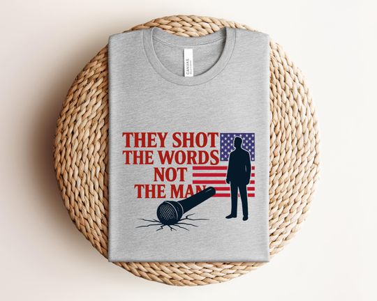 Discover Charlie Kirk Shirt, They Shot the Words not the man Shirt, Pray for Charlie Kirk, Free Speech Conservative Tee, Christian Political Shirt