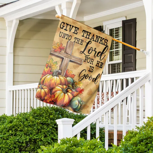 Discover Fall Cross Sunflowers Pumpkins Flag,Give Thanks Unto The Lord For He Is Good