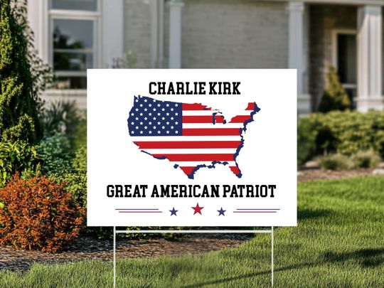 Discover American Patriot Yard Sign, Charlie Kirk Memorial Yard Sign, Patriotic Charlie Kirk Yard Sign, Faith-Based Yard, Political Activist Decor