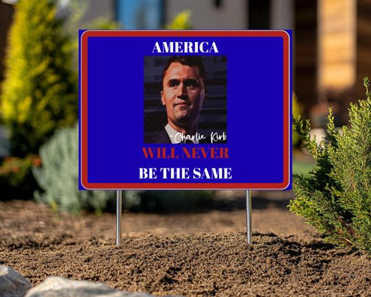 Charlie Kirk Yard Sign: Charlie Kirk Assasins, Justice For Charlie Kirk Political Garden Decor