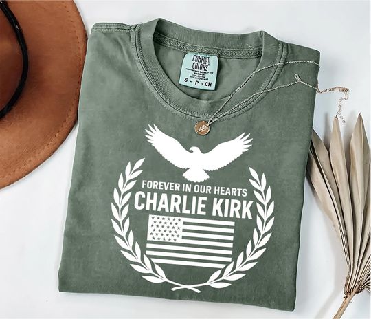 Discover Forever in Our Hearts Charlie Kirk Shirt, RIP Memorial Tee