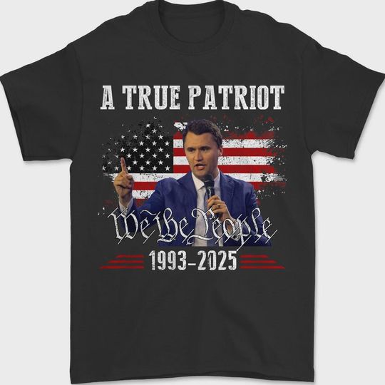 Charlie Kirk Shirt, True Patriot 1993-2025 Rip Memorial American Flag T-Shirt