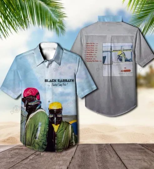 Black Sabbath Never Say Die Hawaiian Shirt