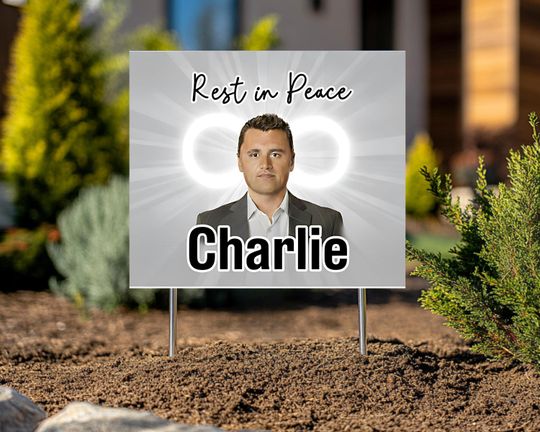 Charlie Kirk Yard Sign: Charlie Kirk Assasins, Justice For Charlie Kirk Political Garden Decor