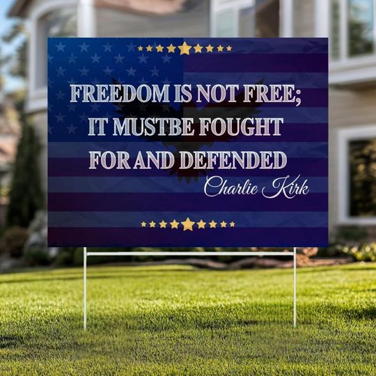 Charlie Kirk Freedom Yard Sign, Patriotic American Political Sign, Conservative Outdoor Decor, Election Campaign Sign