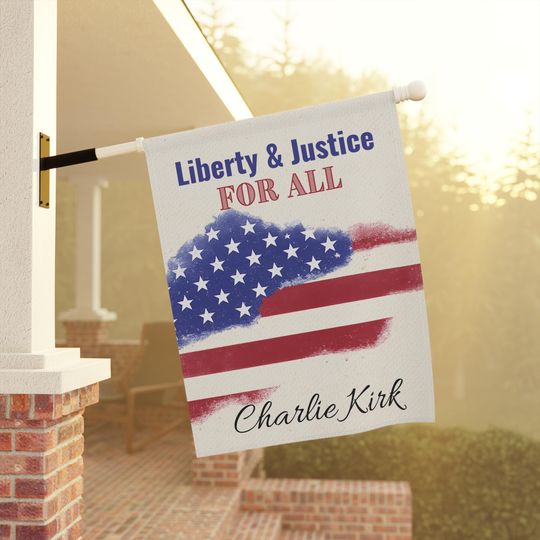 Charlie Kirk Liberty & Justice For All Garden Banner | Patriotic House Flag